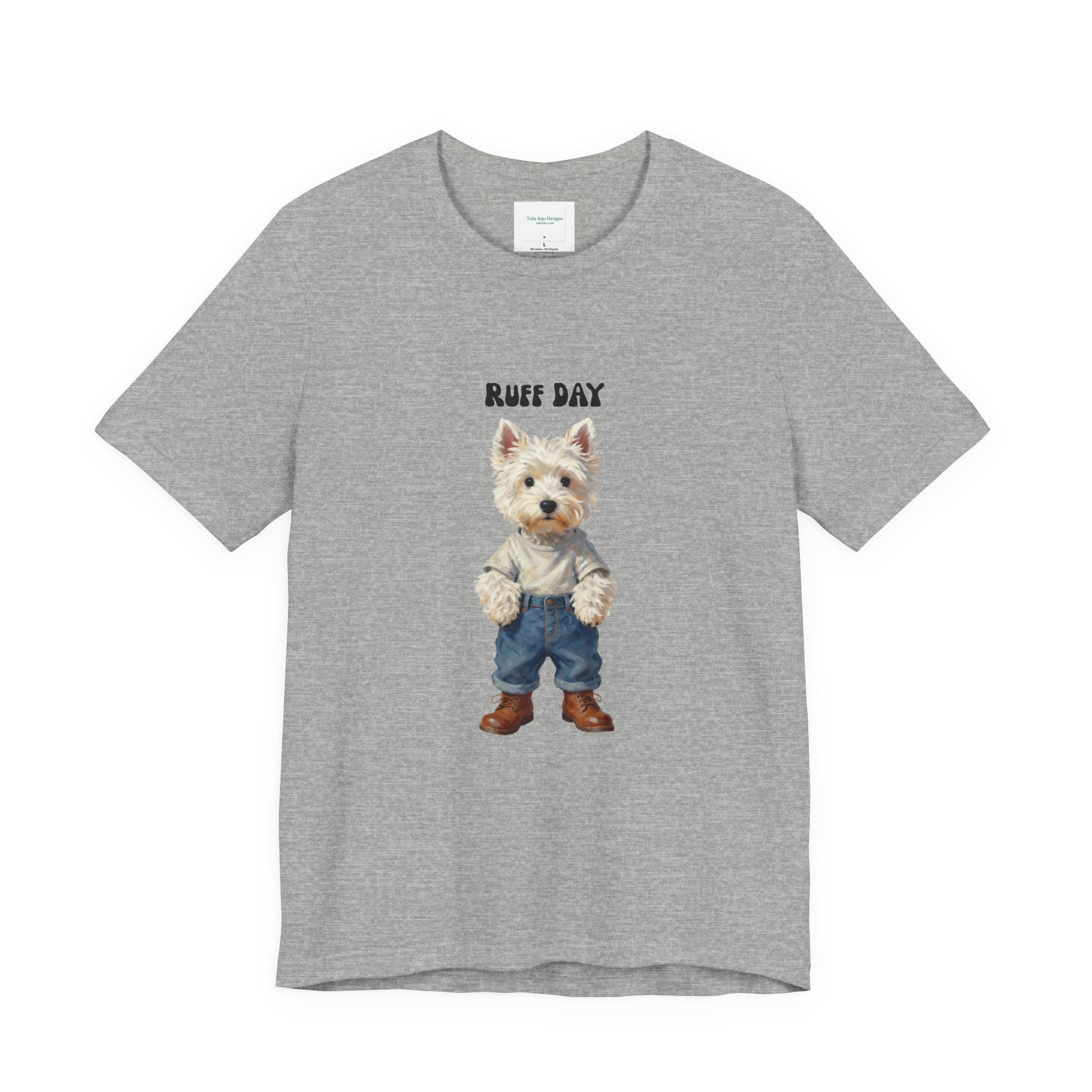 Unisex T‑Shirt Ruff Day Westie — Cute West Highland Terrier Graphic Tee