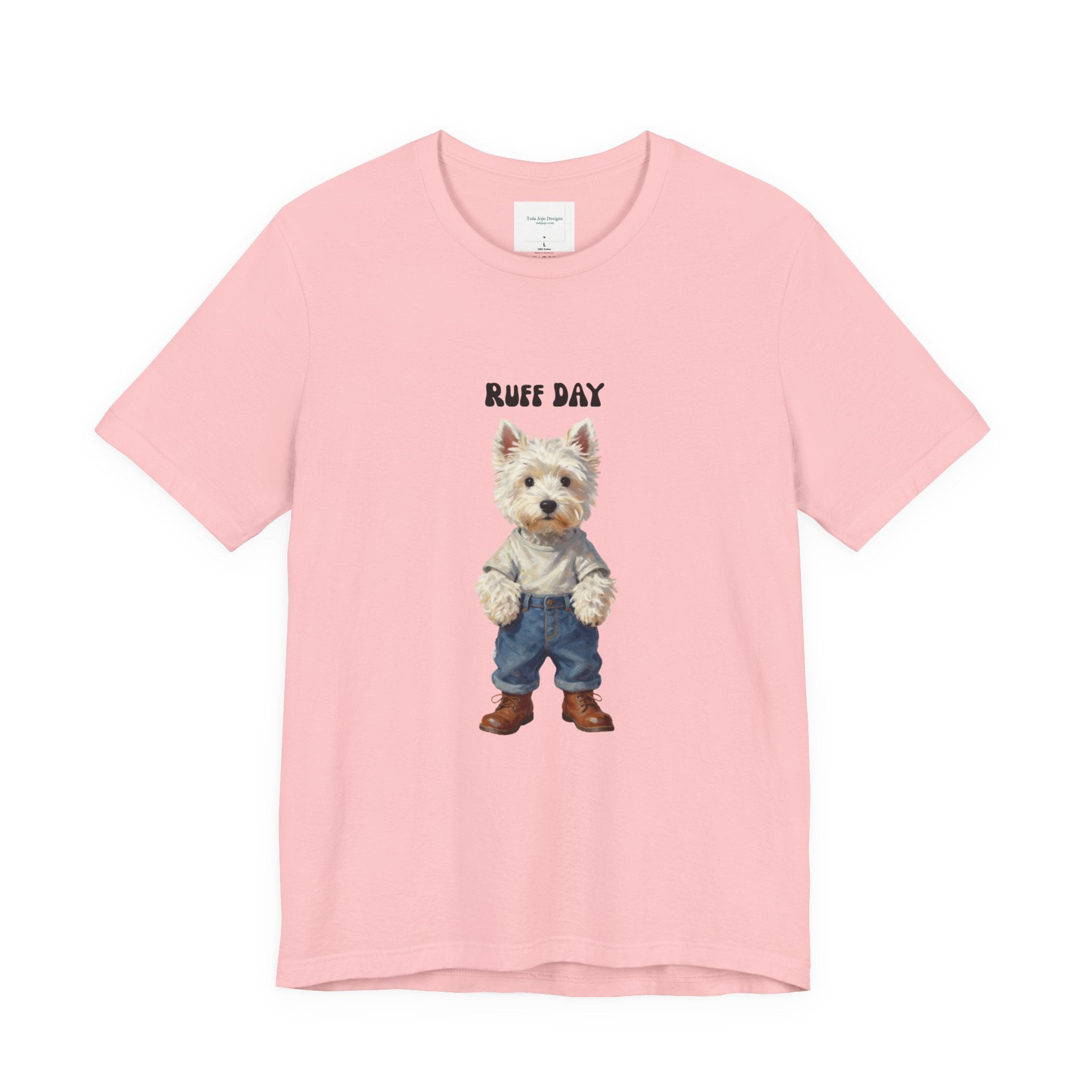 Unisex T‑Shirt Ruff Day Westie — Cute West Highland Terrier Graphic Tee