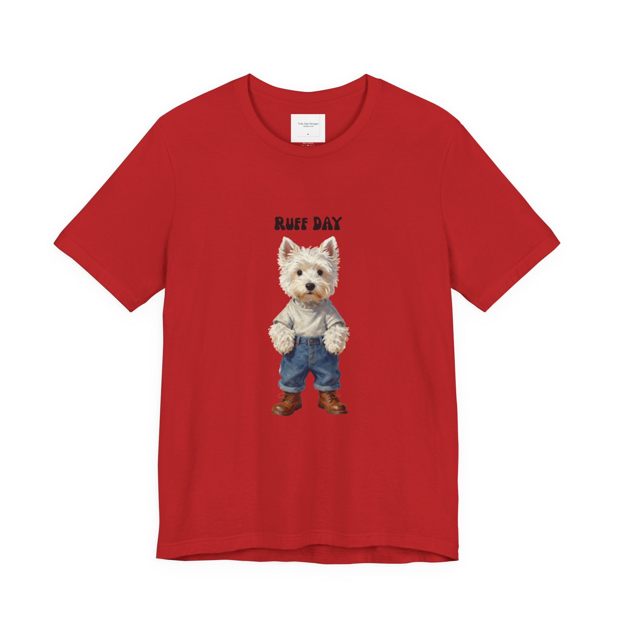 Unisex T‑Shirt Ruff Day Westie — Cute West Highland Terrier Graphic Tee