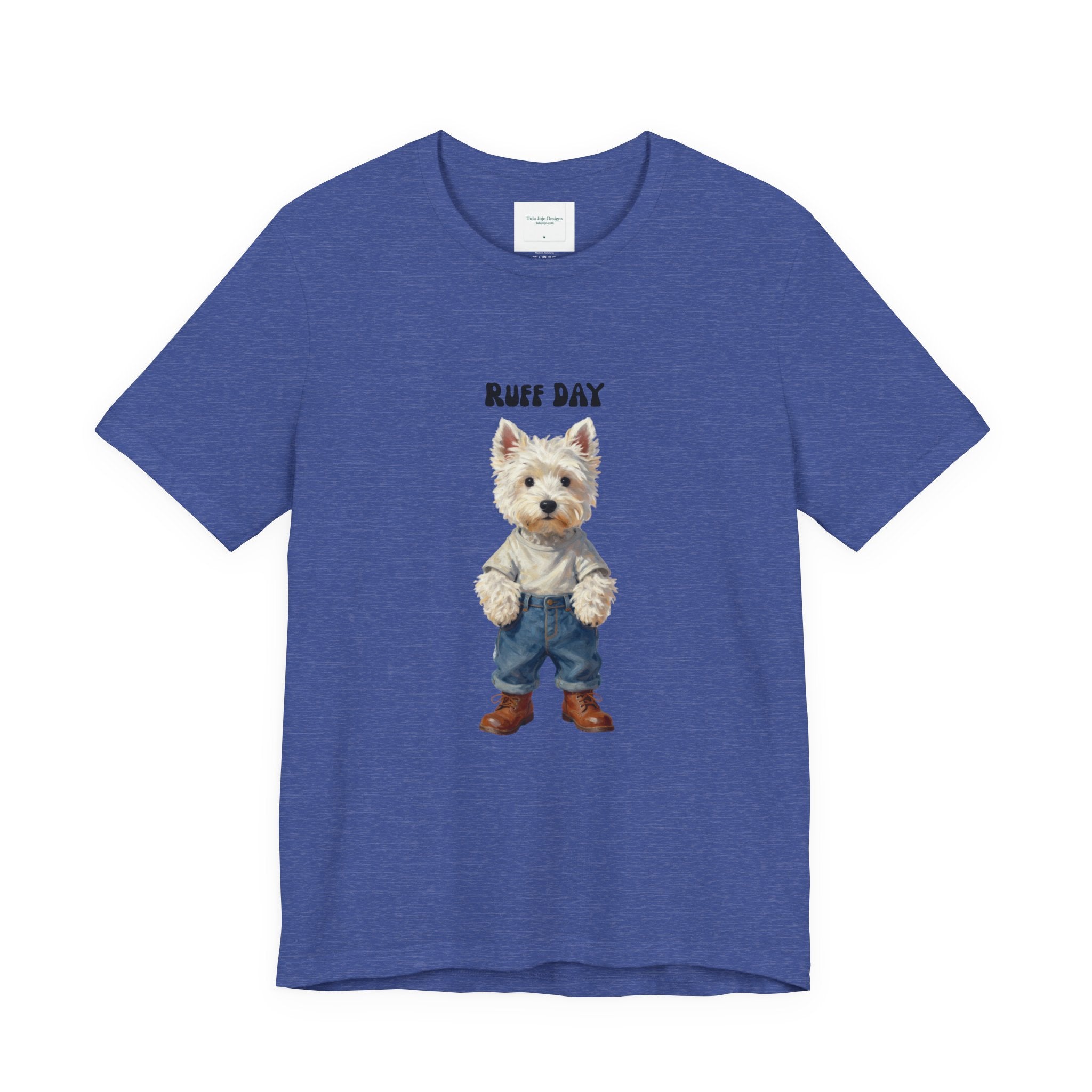 Unisex T‑Shirt Ruff Day Westie — Cute West Highland Terrier Graphic Tee