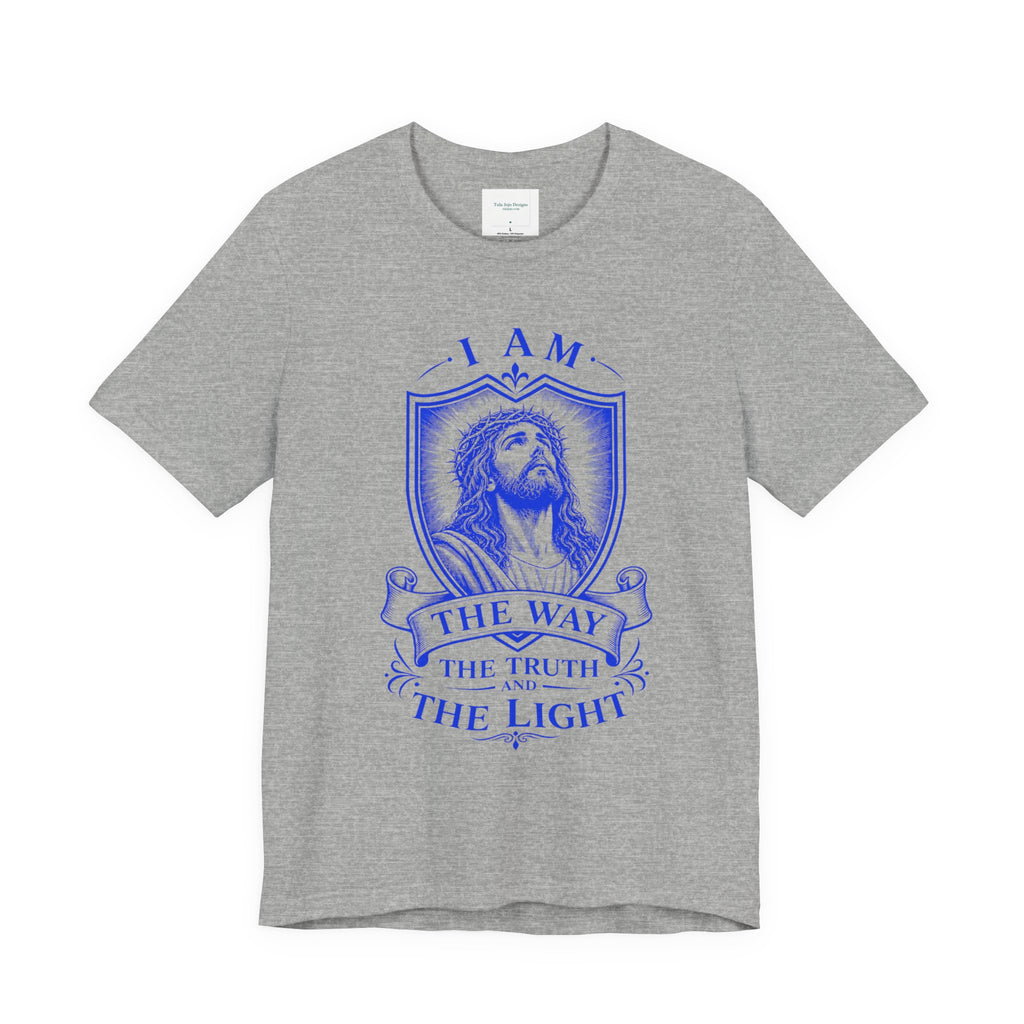 Unisex T-Shirt I Am The Way - Christian Tee